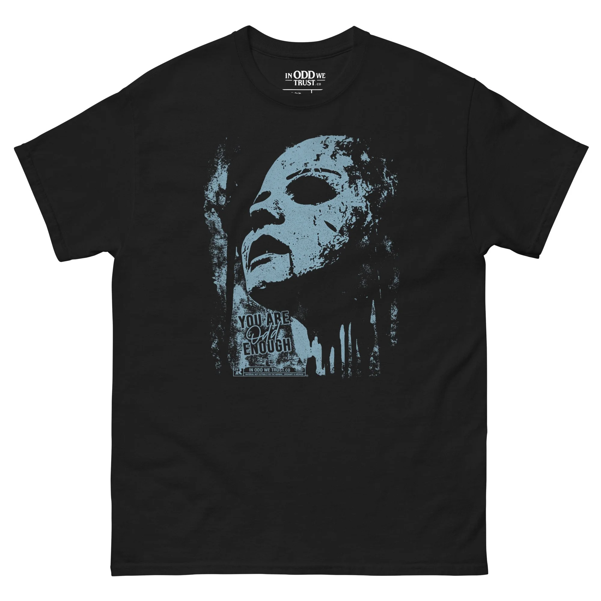 You are Odd Enough Tee