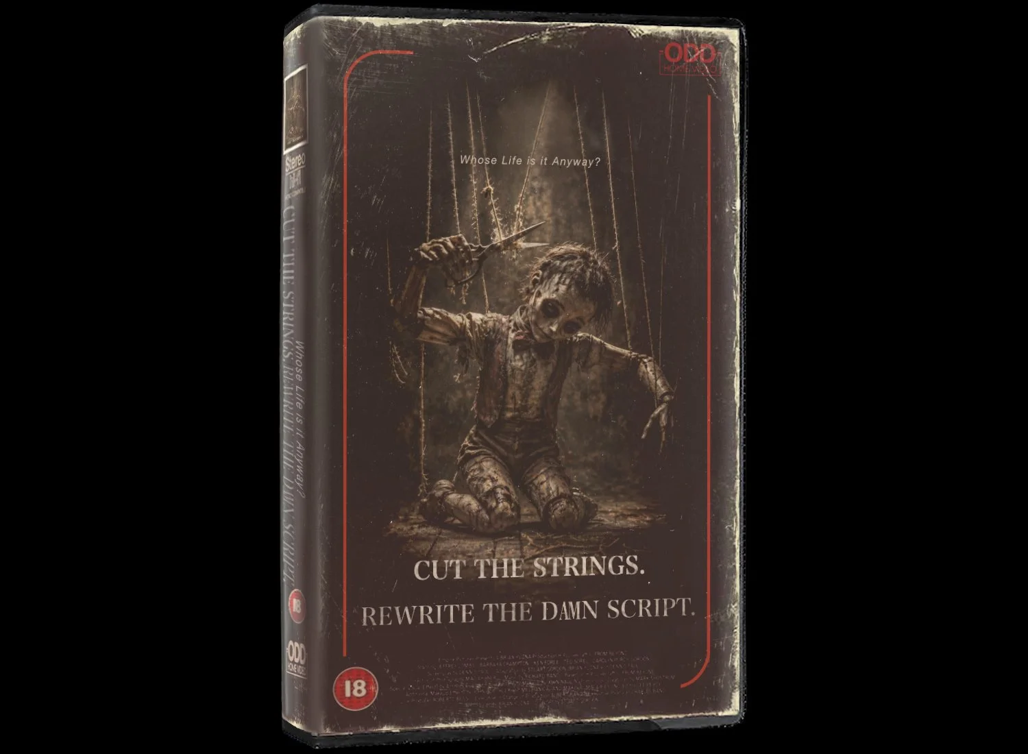 Who’s Life is it Anyway? Cut the Strings. Rewrite the Damn Script.