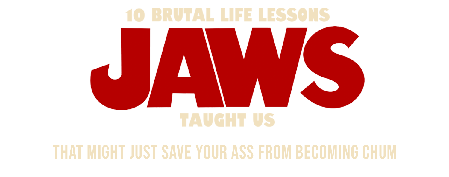 10 Life Lessons Jaws Taught Us - title image