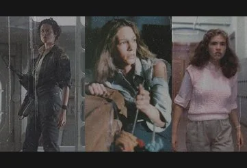 Ellen Ripley in Aliens, Laurie Strode in Halloween, Nancy Thompson in A Nightmare on Elm Street