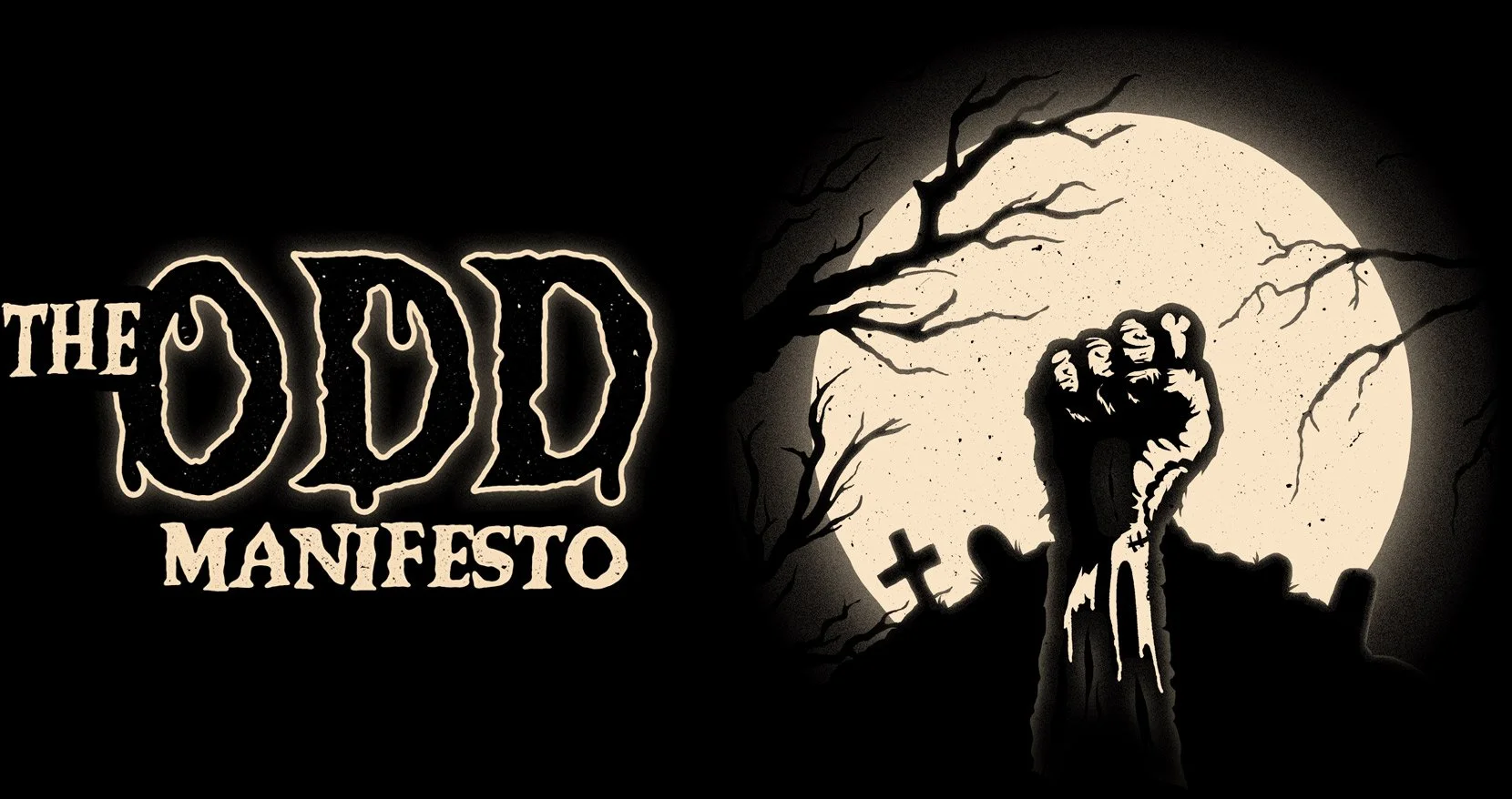 An illustration of an empowered zombie fist with tattered clothing reaching upward in front of a full moon, with black leafless tree branches around, and the title 'The Odd Manifesto' in stylised text.