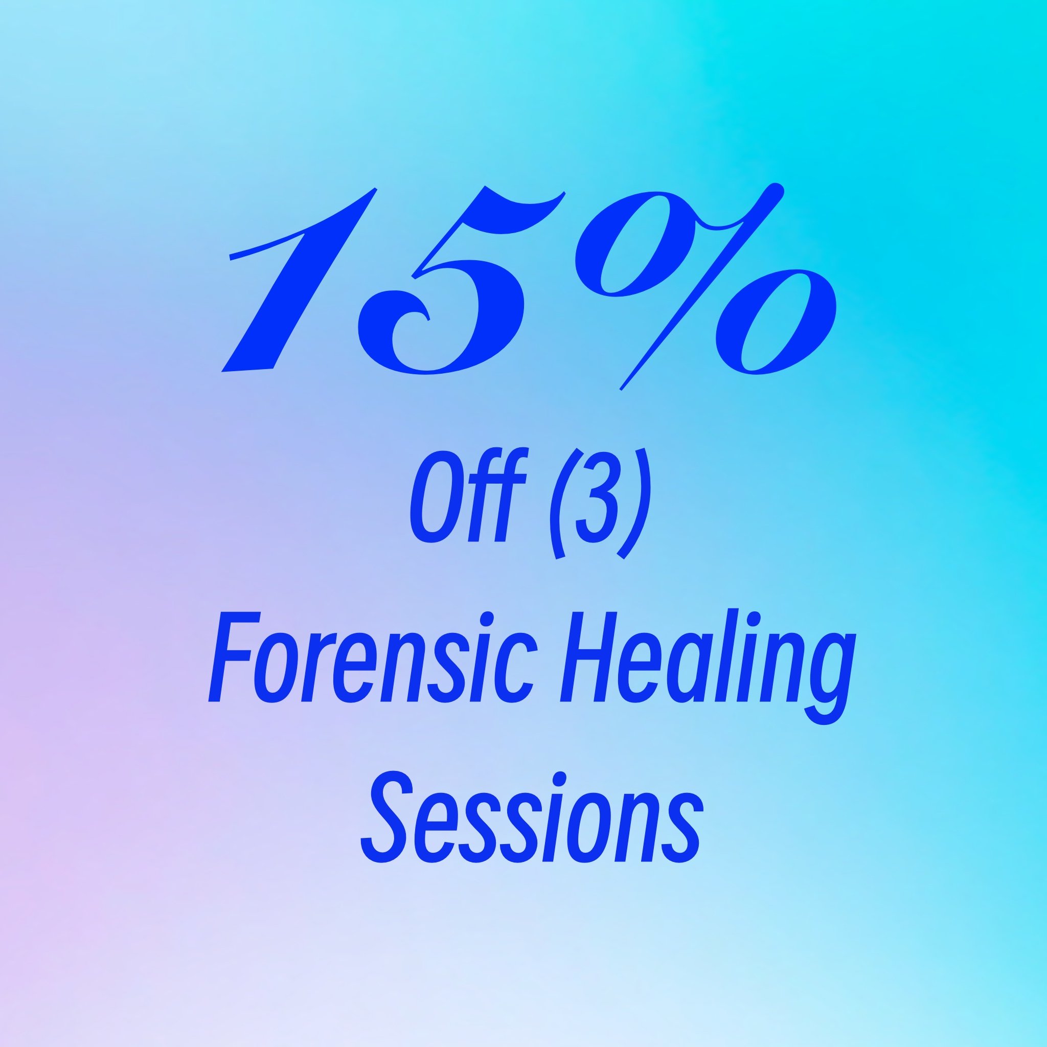 Blue promotional poster advertising 15% off on 3 forensic healing sessions.