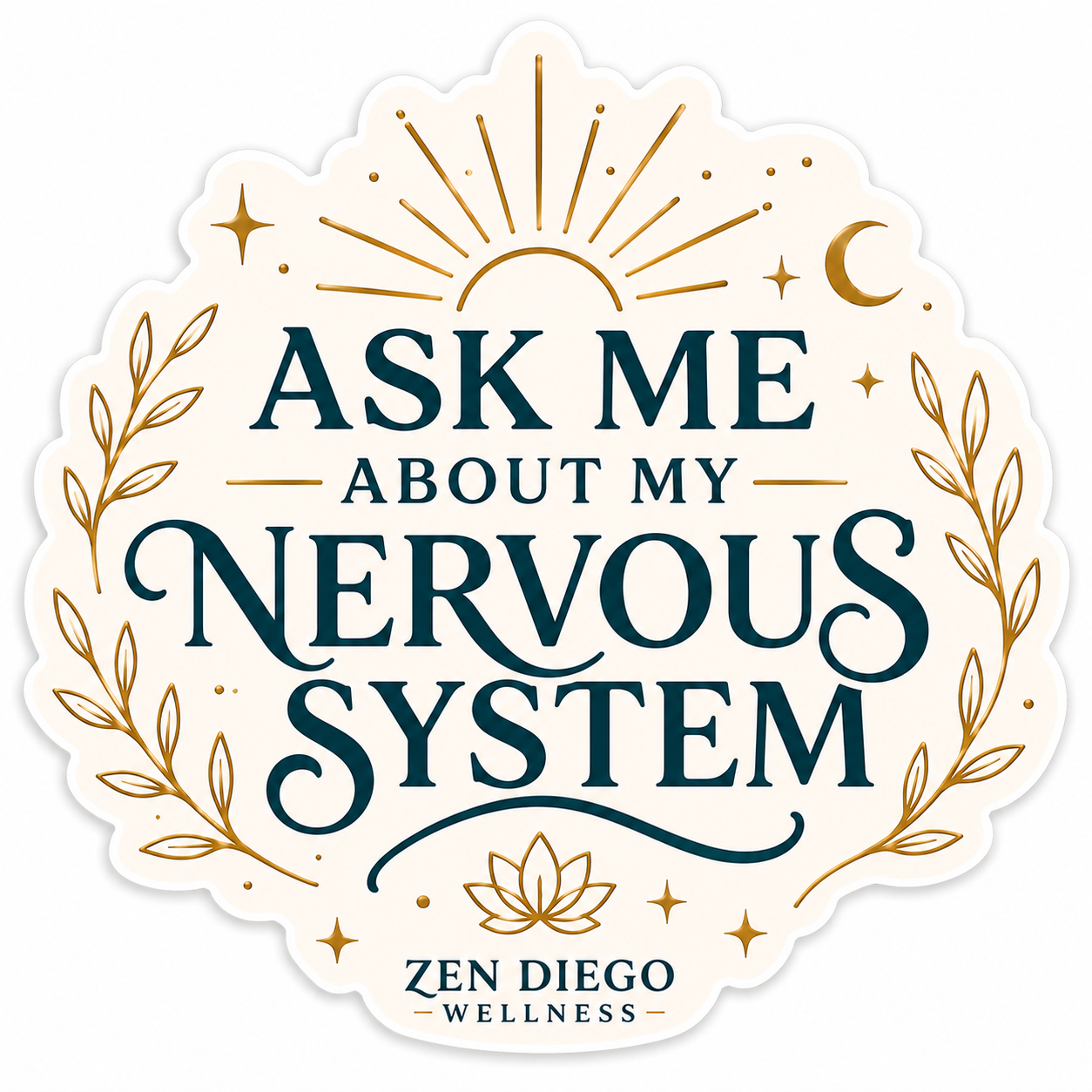 Ask Me About My Nervous System Sticker