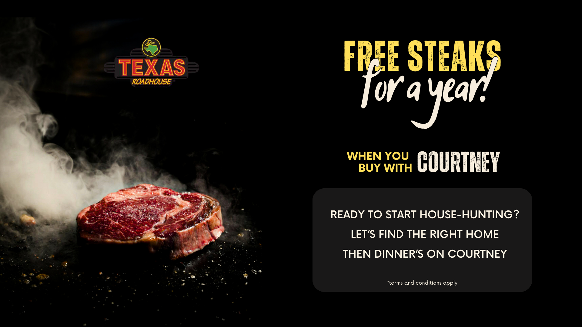 Free steaks for a year when you buy a house with Courtney