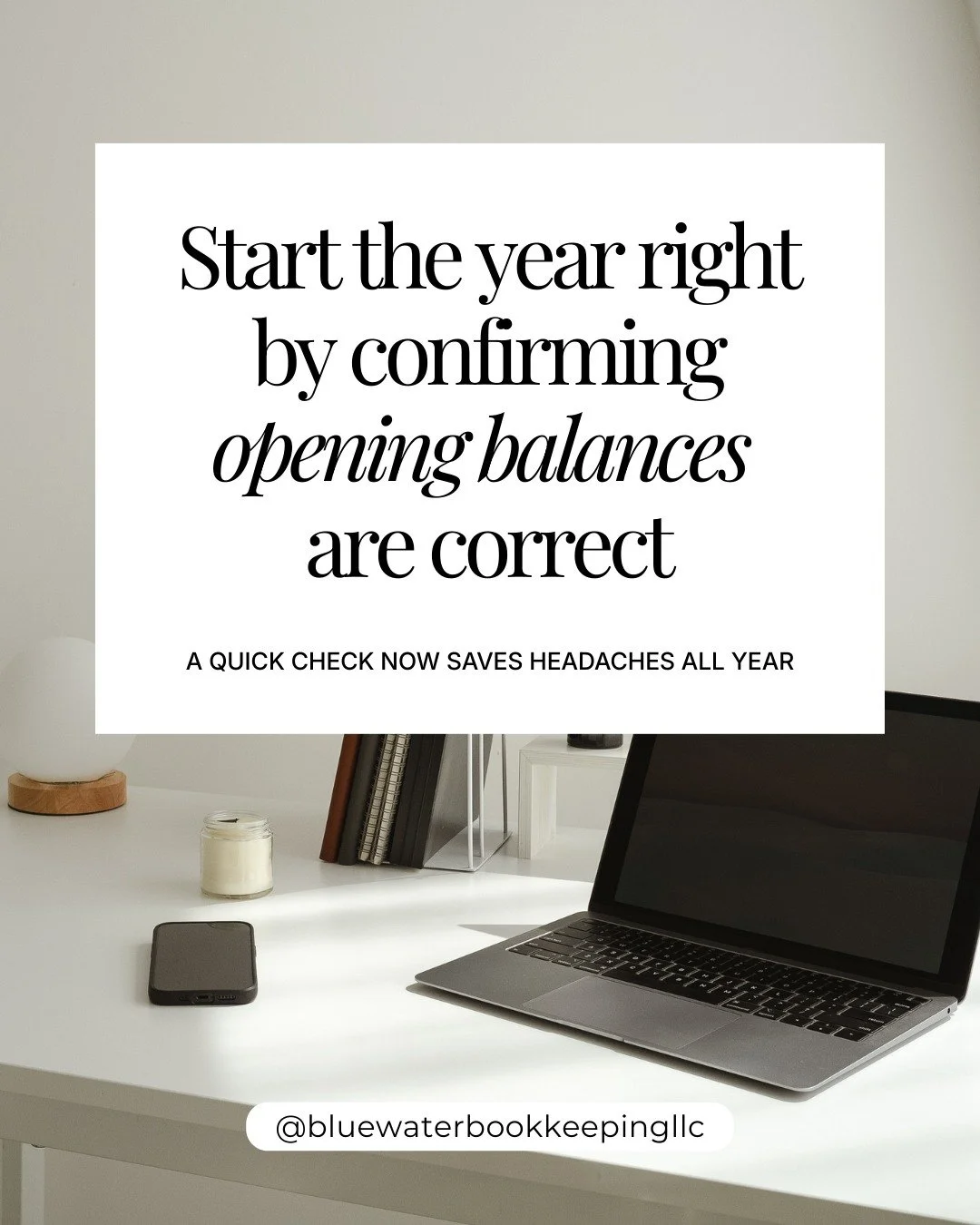 Here&rsquo;s what to check at the start of the year:

- Bank and credit card balances match your actual statements

- Outstanding invoices and bills carried over correctly

- Loan and credit balances are accurate

- Owner or equity balances reflect l