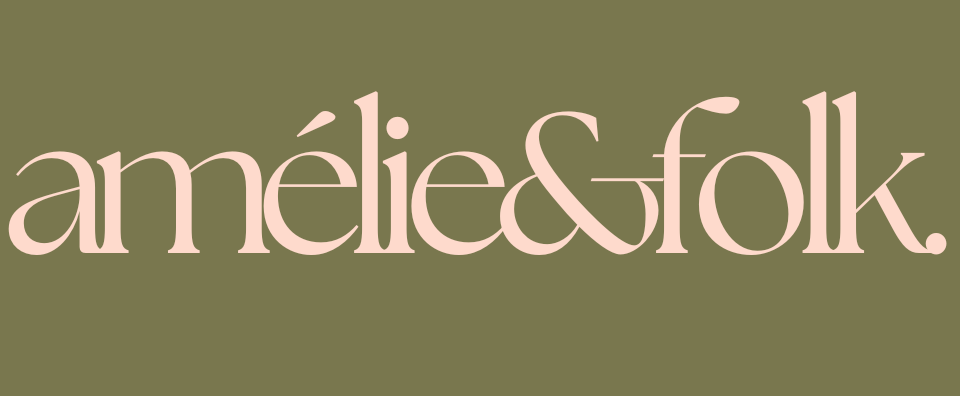 AMÉLIE &amp; FOLK INTERIORS