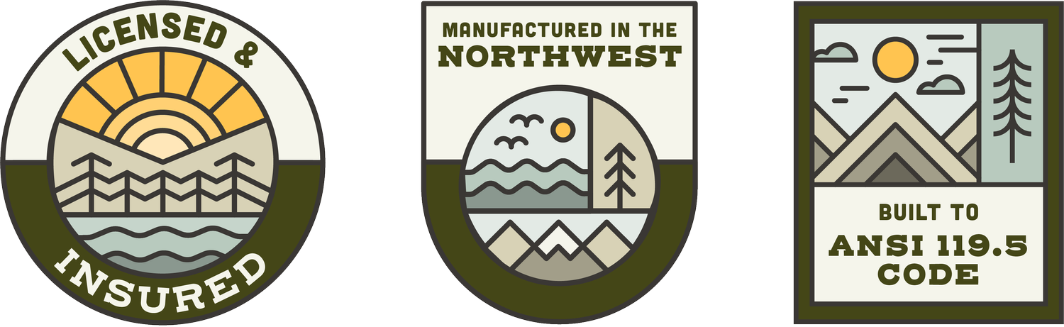 Licensed and Insured. Manufactured in the Northwest. Built to ANSI 119.5 Code.