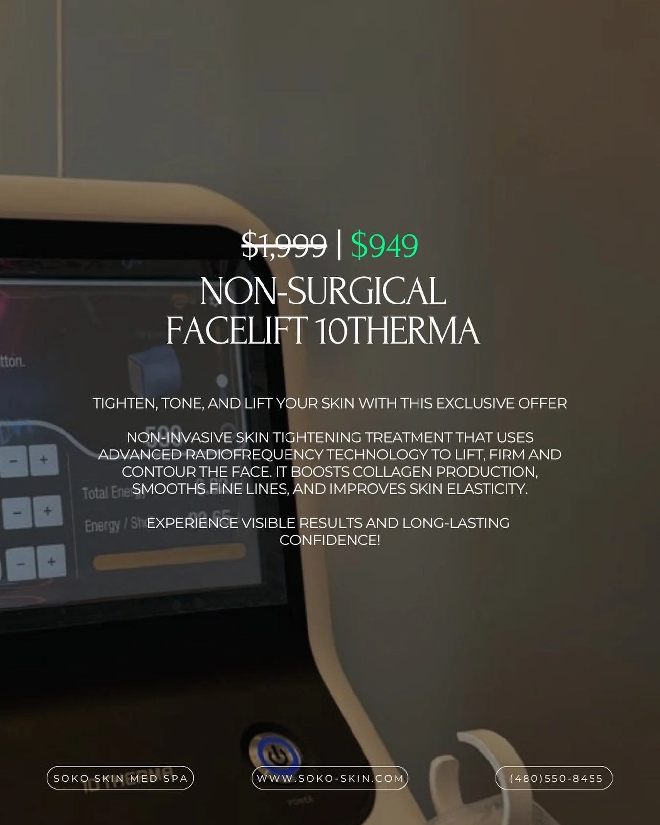 Want a lifting effect without surgery?

10Therma uses advanced radiofrequency technology to boost collagen, improve elasticity, and redefine your face ✨

-More firmness
-Fewer fine lines
-Youthful, glowing skin

Now at a special price: $949
 ⏳ Limite