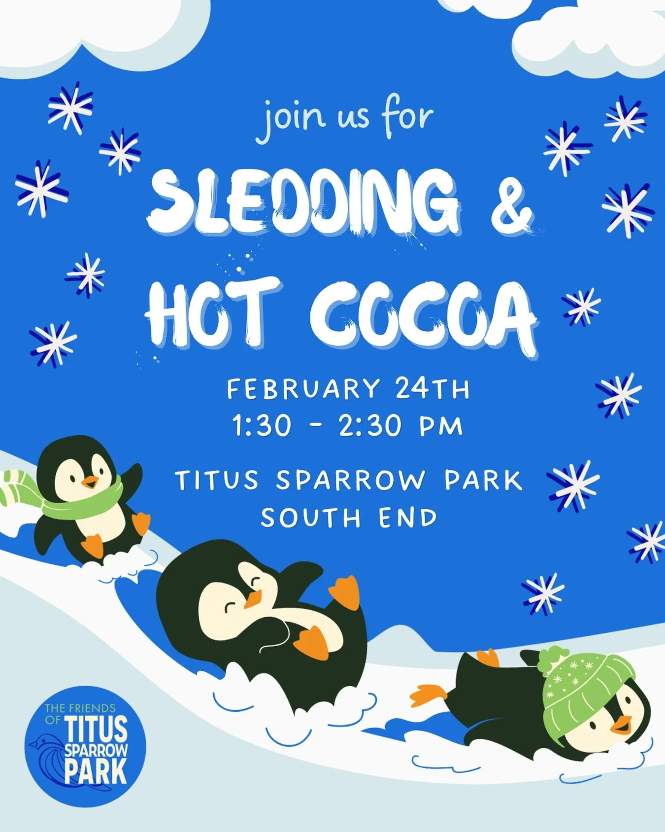 No school and fresh snow! Grab a sled, bundle up, and meet us at the park for cocoa and sledding after lunch.

📍 Titus Sparrow Park, South End
⏰ 1:30-2:30 PM
💙 Free and open to the community