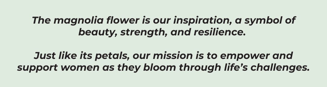 Text on a light green background with a quote about magnolia flowers and supporting women.