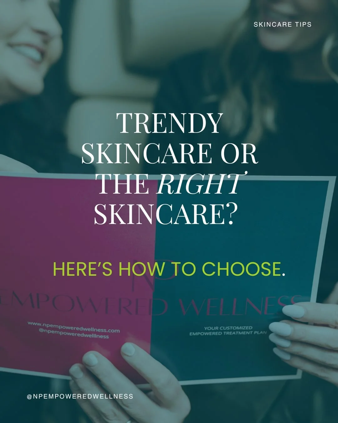 Skincare does not have to be trendy&mdash;it has to work for your skin.

Do you prefer an oil, cream, gel, or foaming cleanser? A rich moisturizer or something lightweight? Tinted sunscreen or no tint?

The best routine is one you enjoy using consist