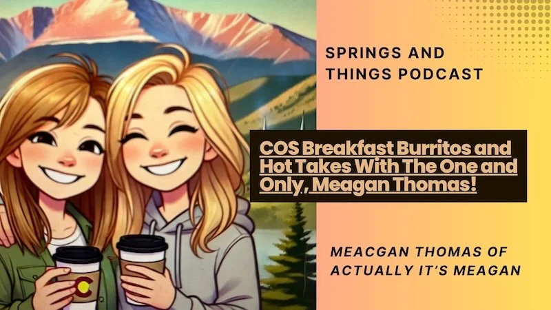 COS Breakfast Burritos and Hot Takes With The One and Only, Meagan Thomas!