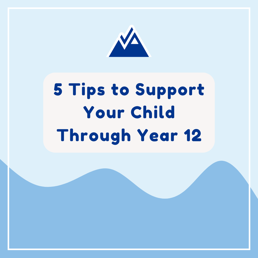 5 Ways to Support your Child Through Year 12