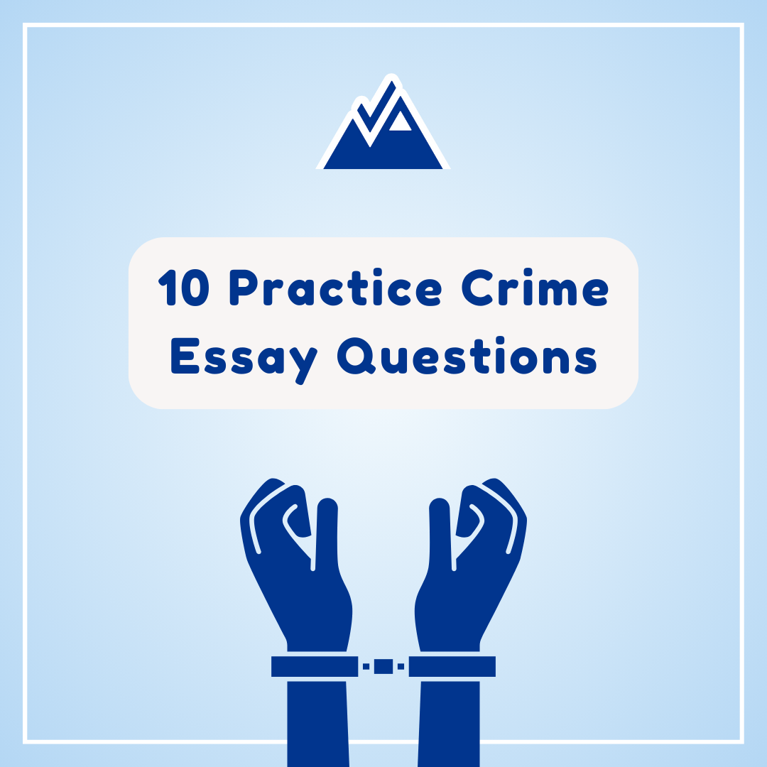 10 Practice Crime Essay Questions
