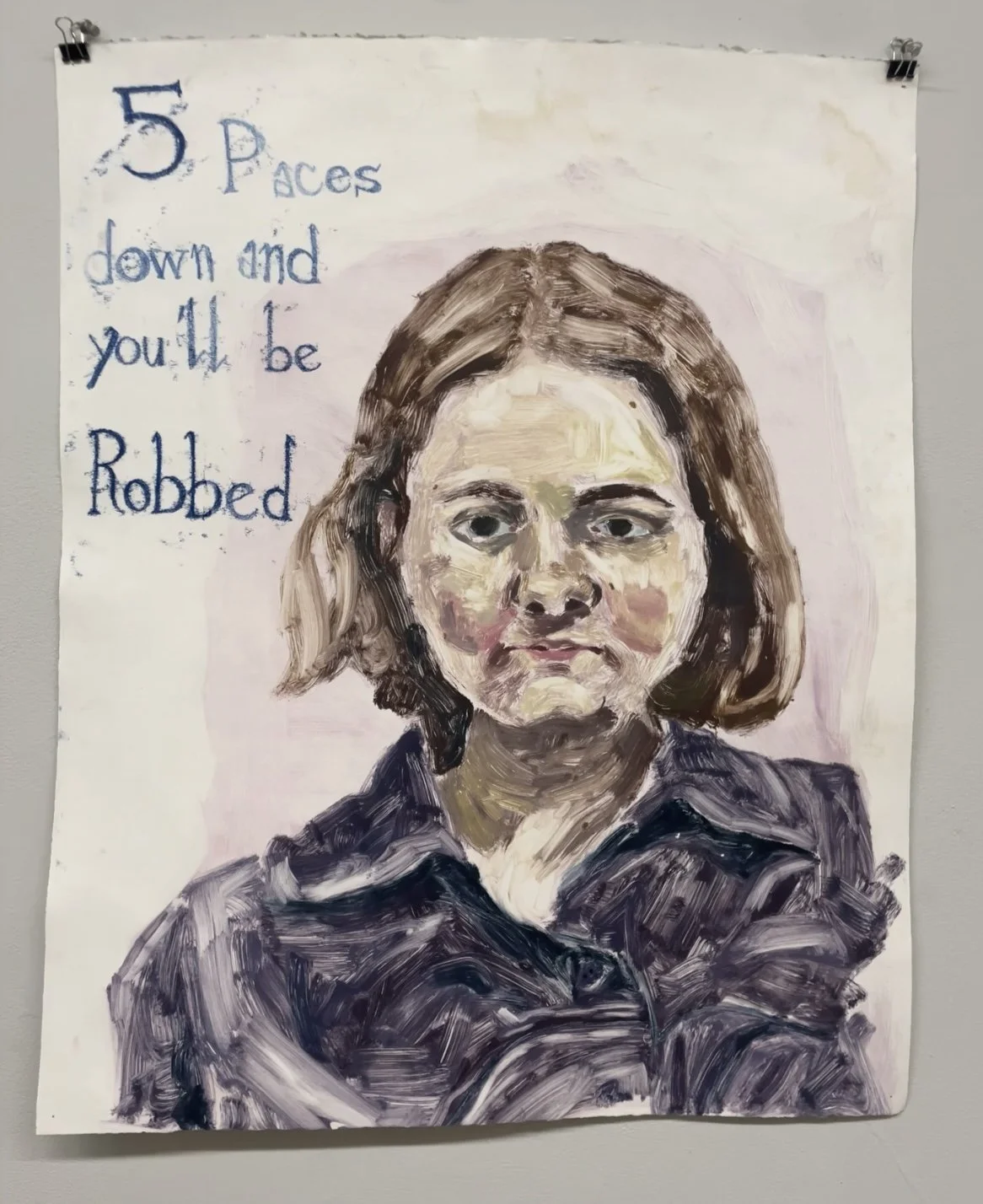 5 Paces down and you'll be Robbed