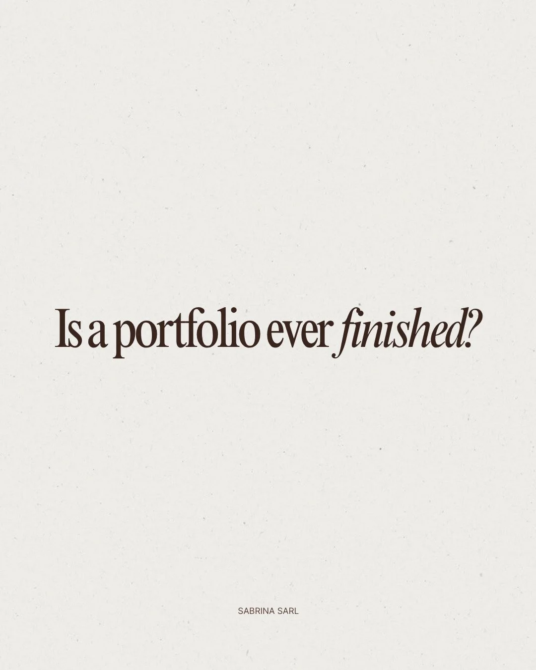 It can be tempting to think of your portfolio as something you complete.

But it&rsquo;s not a finished piecE, it&rsquo;s something that evolves alongside your work.

As you shoot new projects, your portfolio should get updated.
It reflects where you