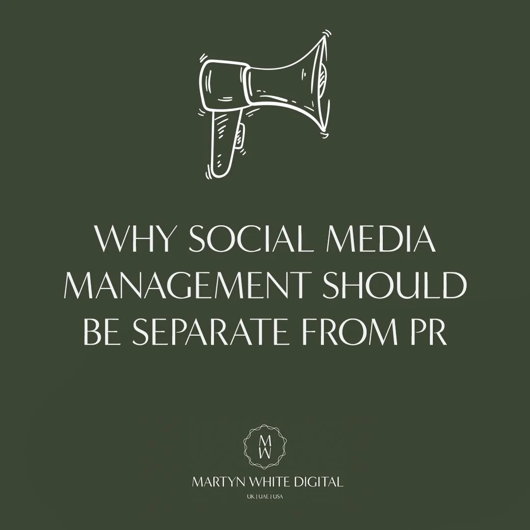 Why Social Media Management Should Be Separate from PR — and How Martyn White Digital Works Alongside PR Teams