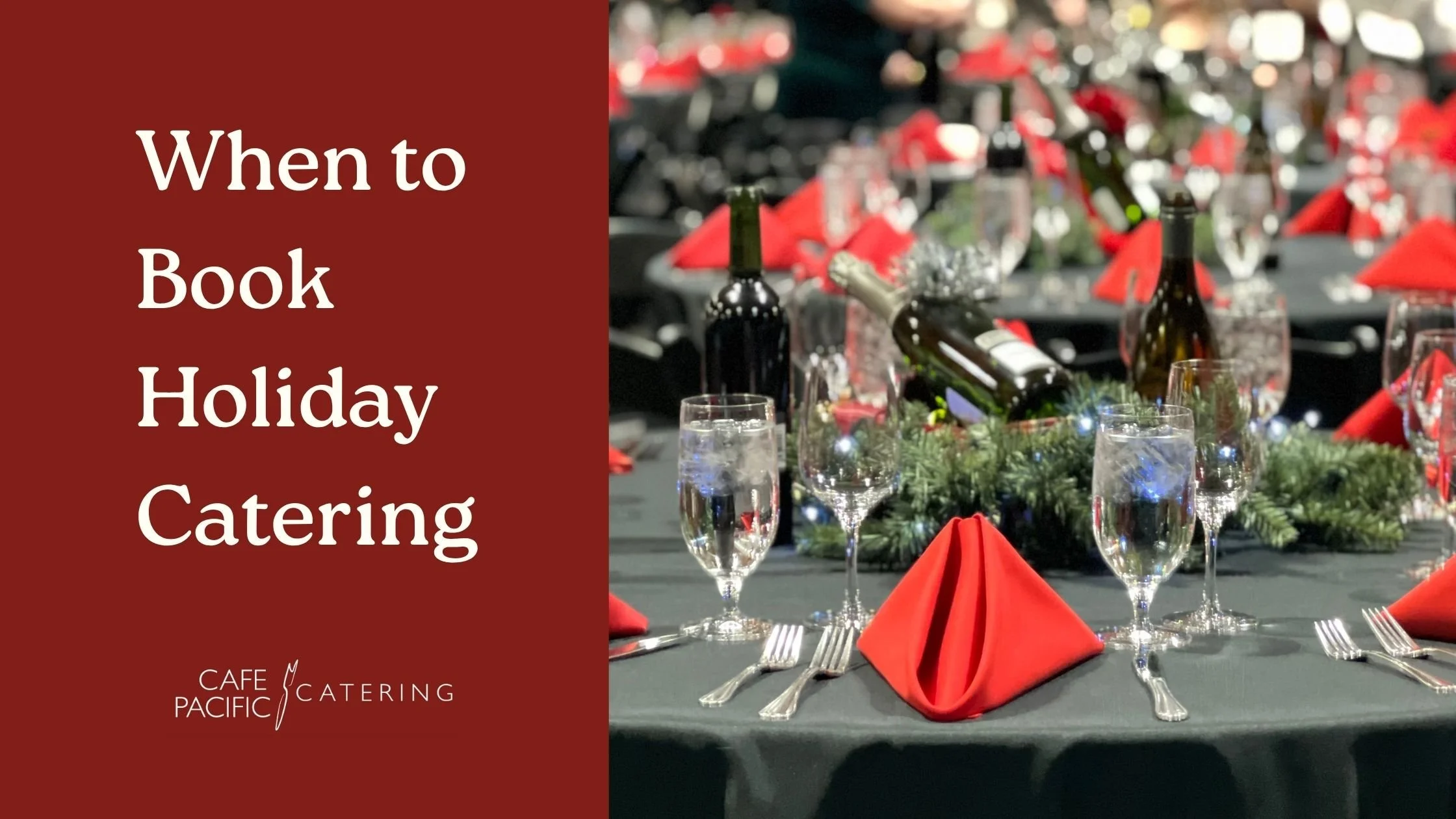 When Should You Book Holiday Catering?