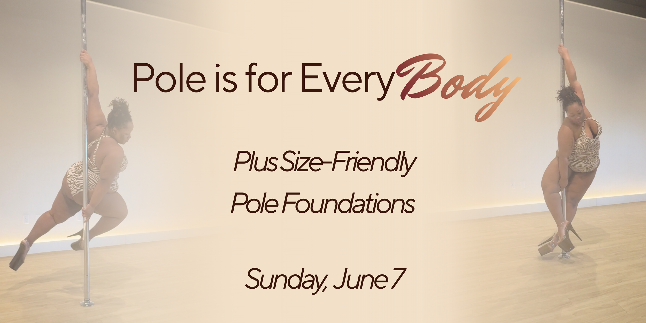 Pole is for Every-BODY: Plus Size-Friendly Pole Foundations