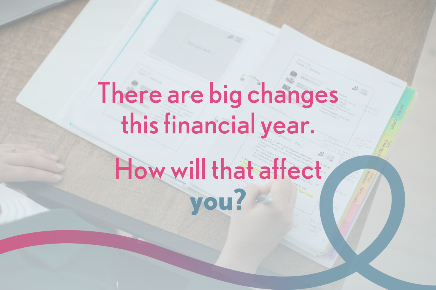 The Big Changes This Financial Year