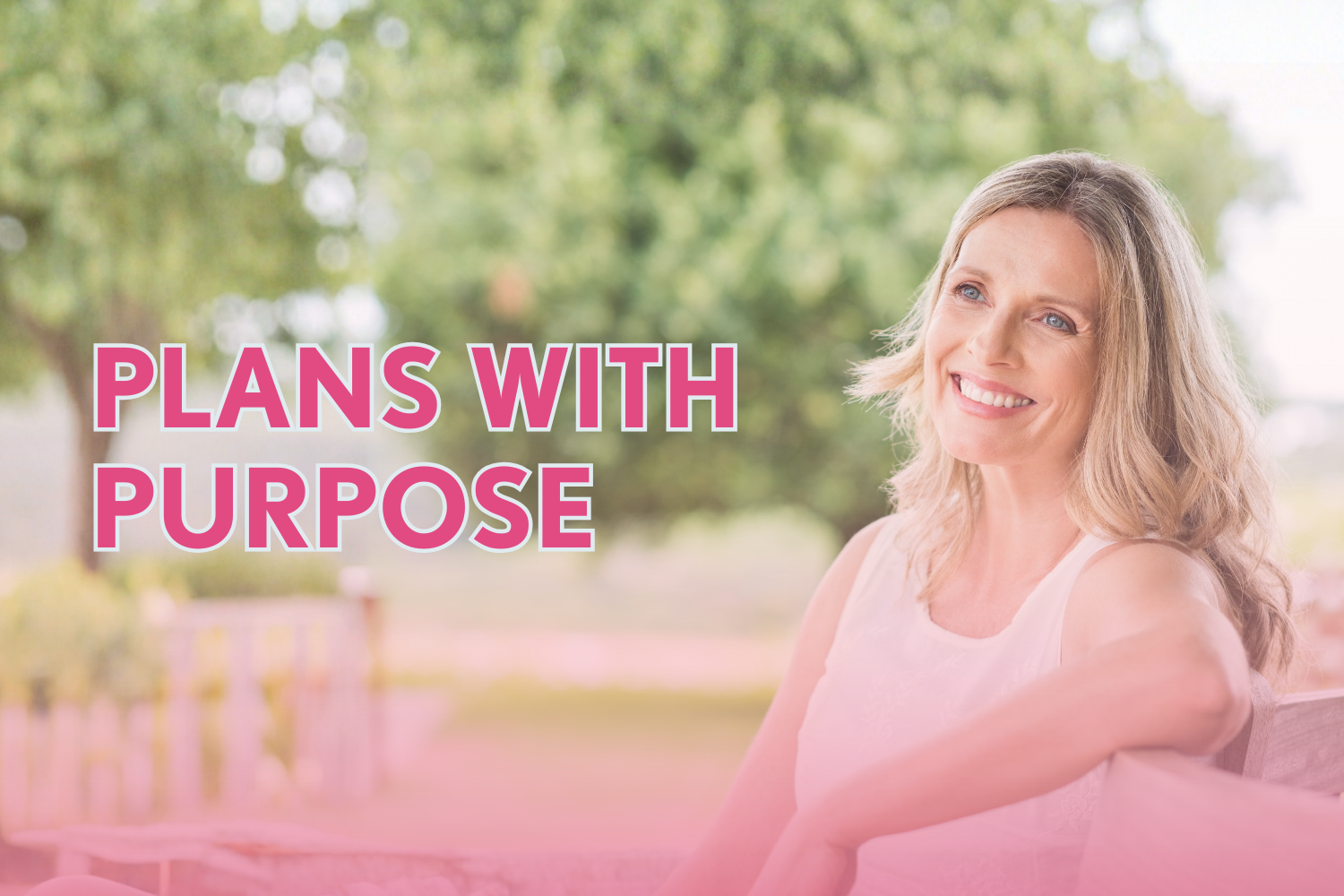 Plans with Purpose: Finding the Best Path Through Life’s Twists and Turns