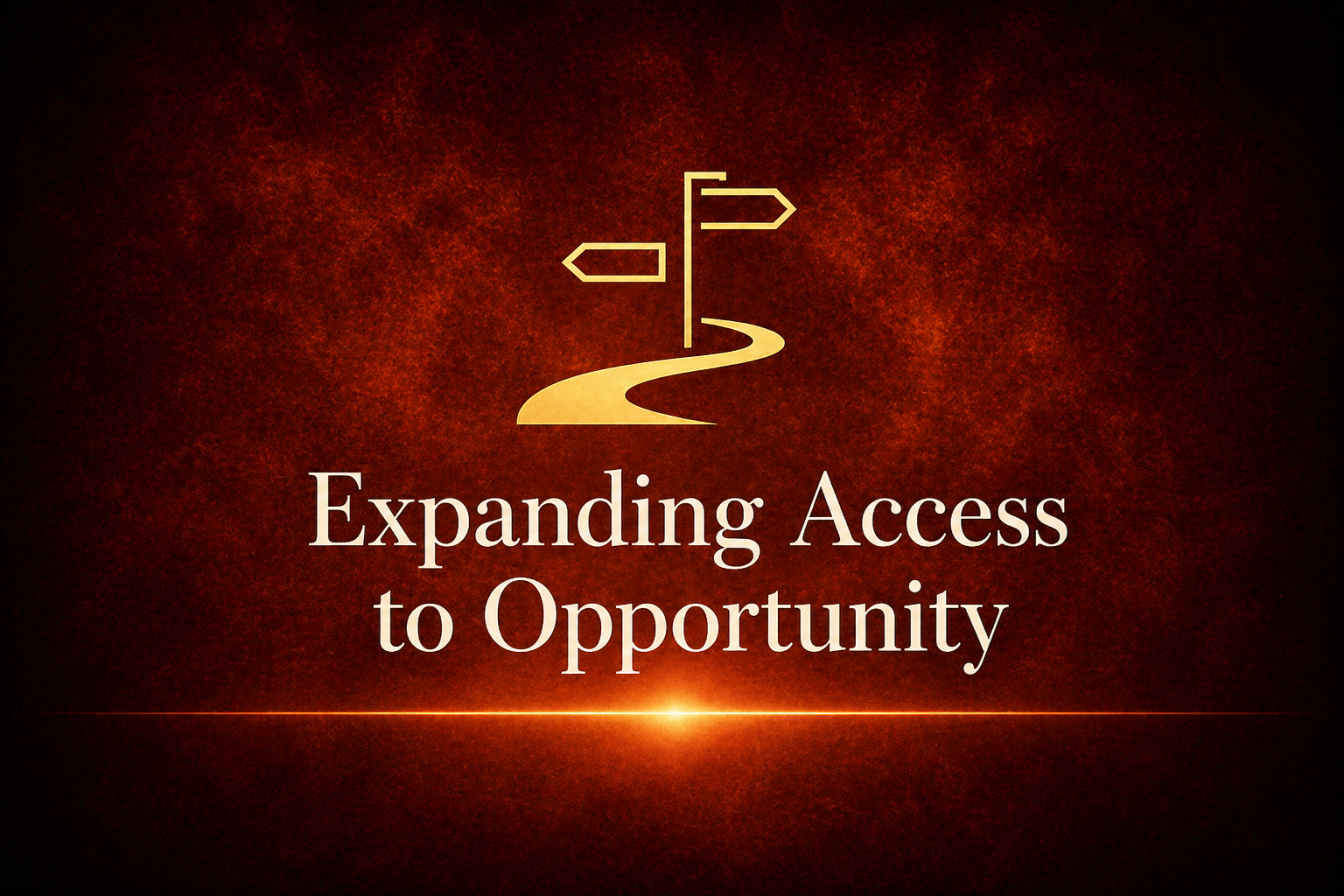 Road leading towards a bright horizon at sunrise or sunset, with the words 'Expanding Access to Opportunity' overlaid.
