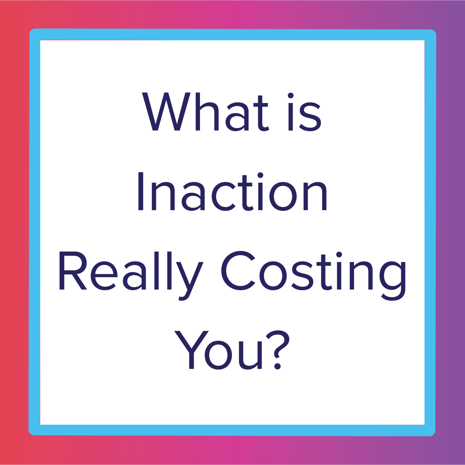 Founder's Note: The Cost of Not Acting