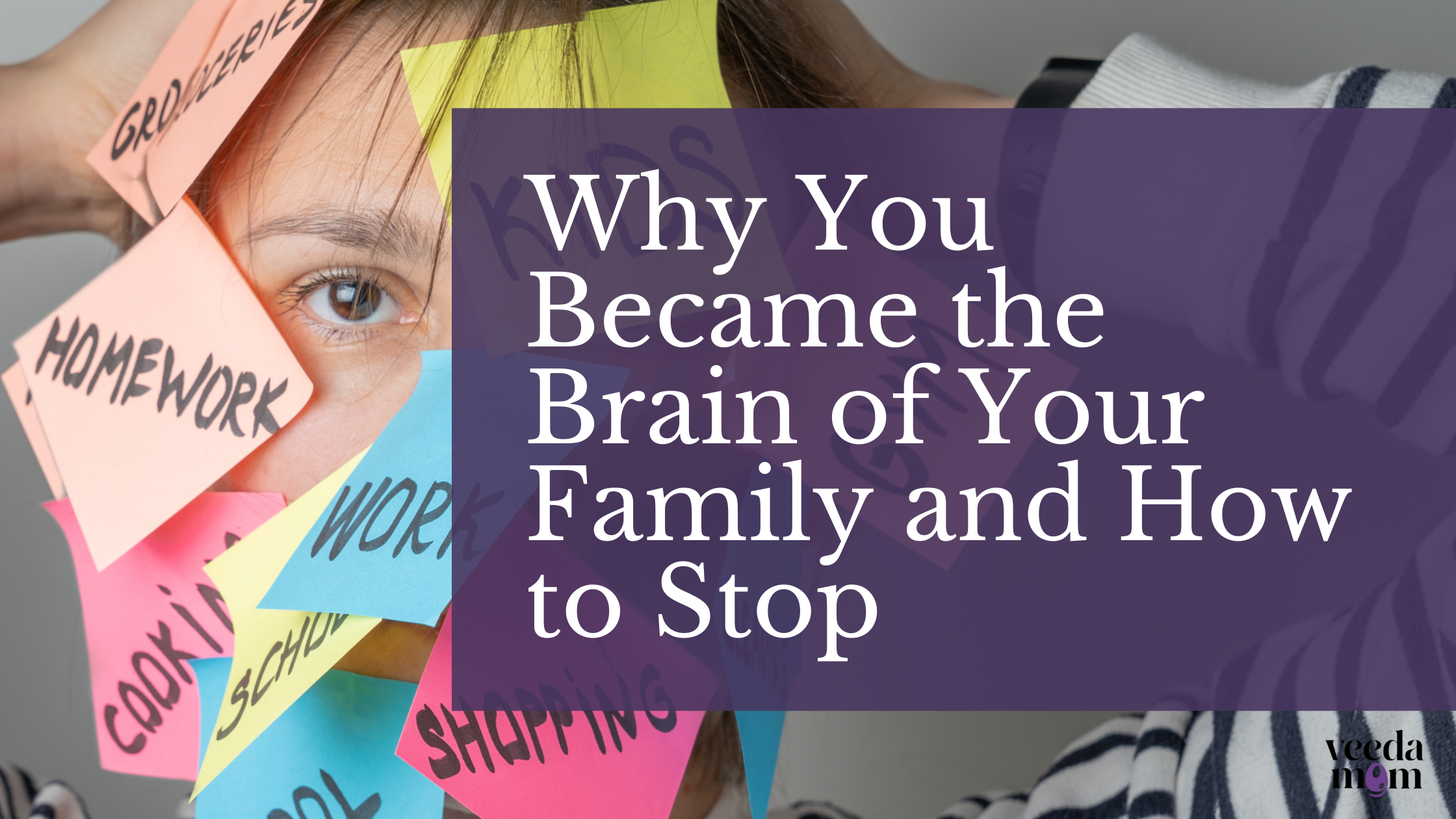 Why You Became the Brain of Your Family and How to Stop