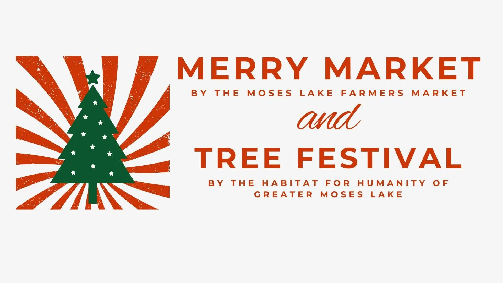 Merry Market and Tree Festival by the Moses Lake Farmers Market