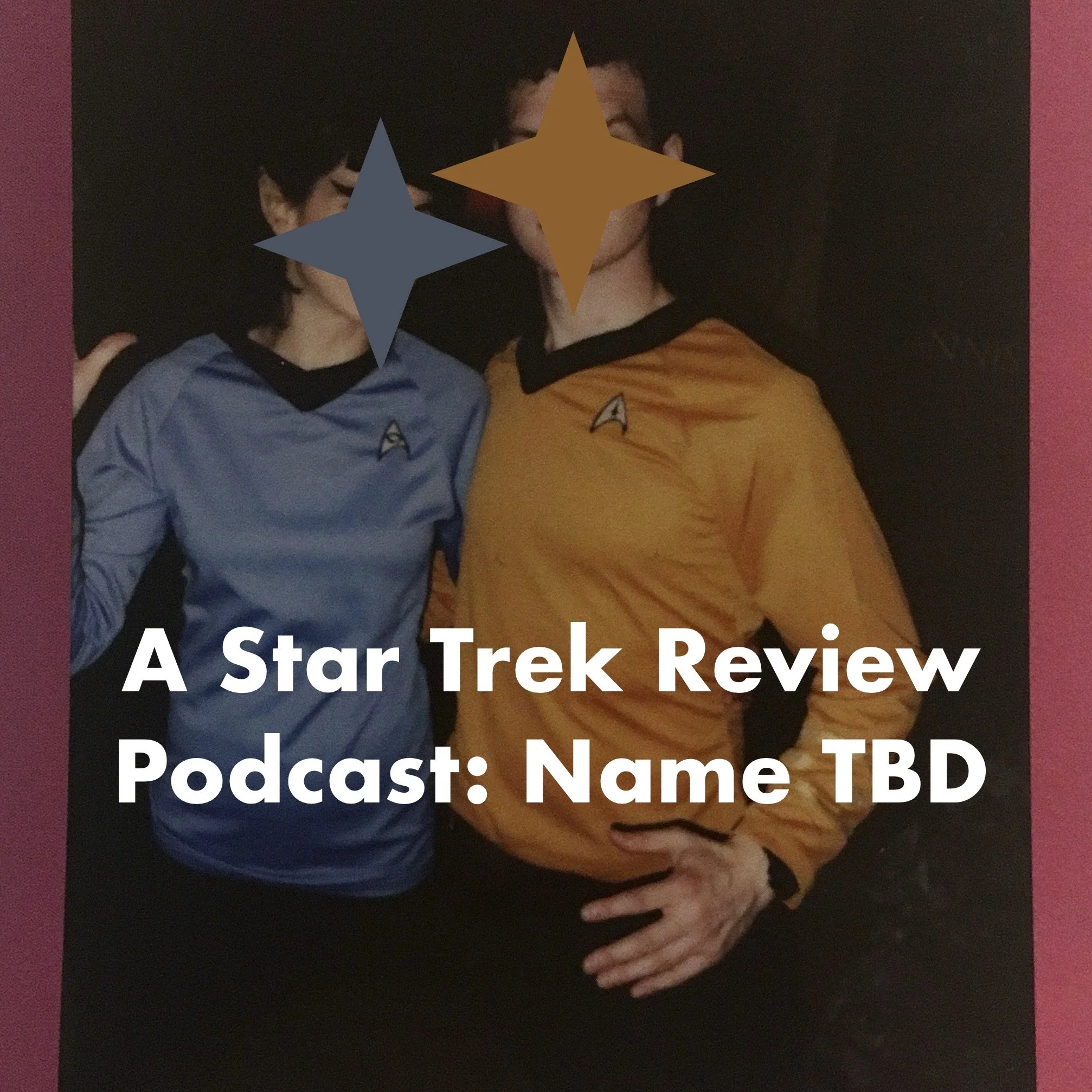Star Trek Review Podcast: Name TBD