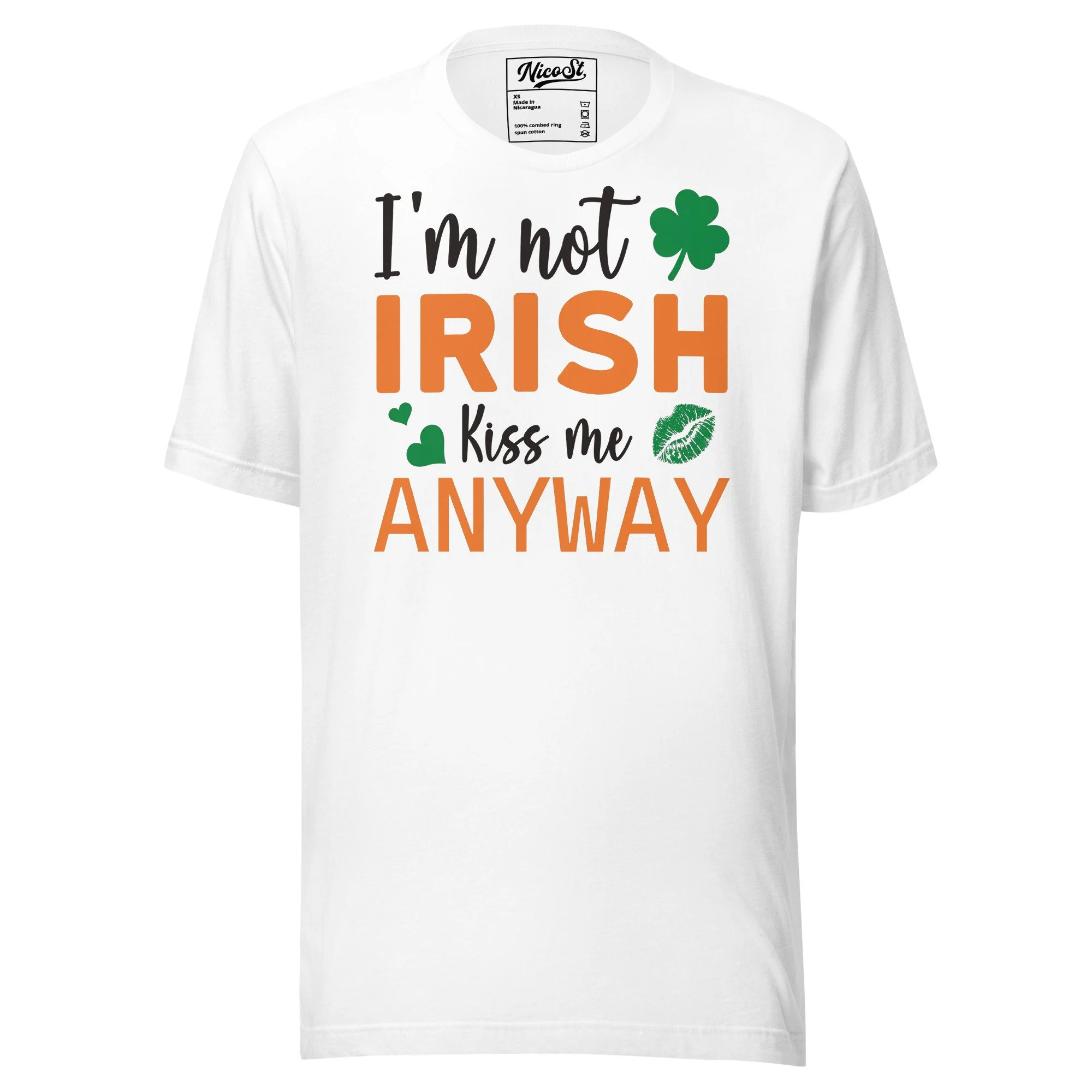 “I’m Not Irish — Kiss Me Anyway” St. Patrick’s Day Tee