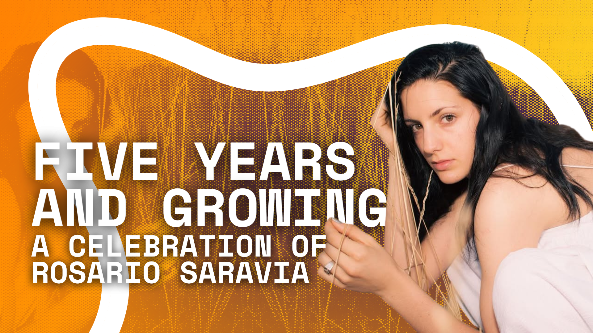 Five Years and Growing: A Celebration of Rosario Saravia