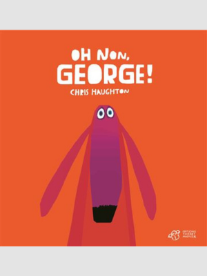 Oh non, George !