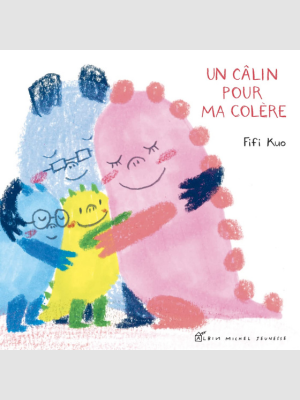 Un câlin pour ma colère