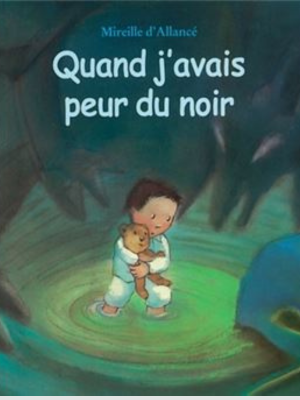 Quand j’avais peur du noir