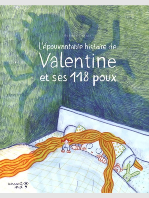 L'épouvantable histoire de Valentine et ses 118 poux