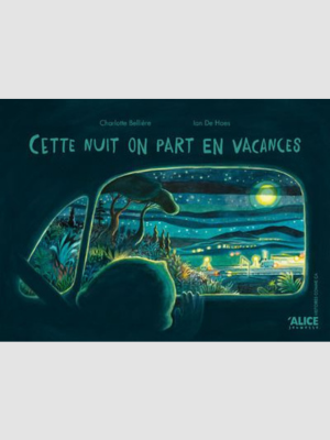 Cette nuit on part en vacances