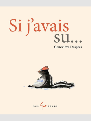 Si j’avais su…