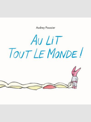 Au lit tout le monde