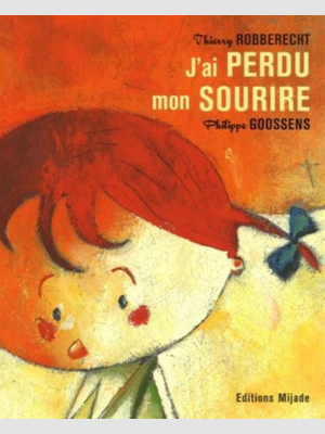 J’ai perdu mon sourire
