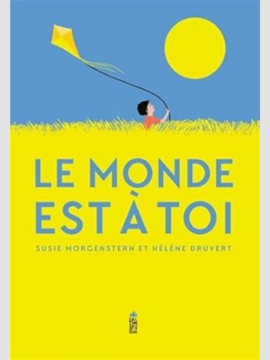 Le monde est à toi
