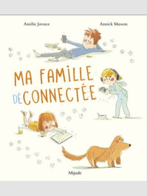 Ma famille déconnectée