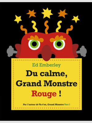 Du calme, Grand Monstre Rouge!