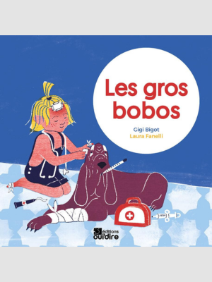 Les gros bobos