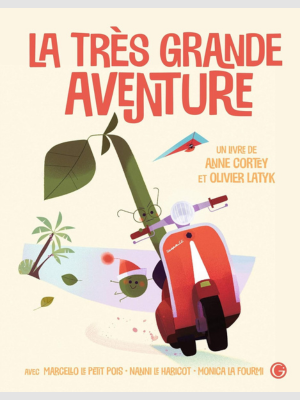 La très grande aventure