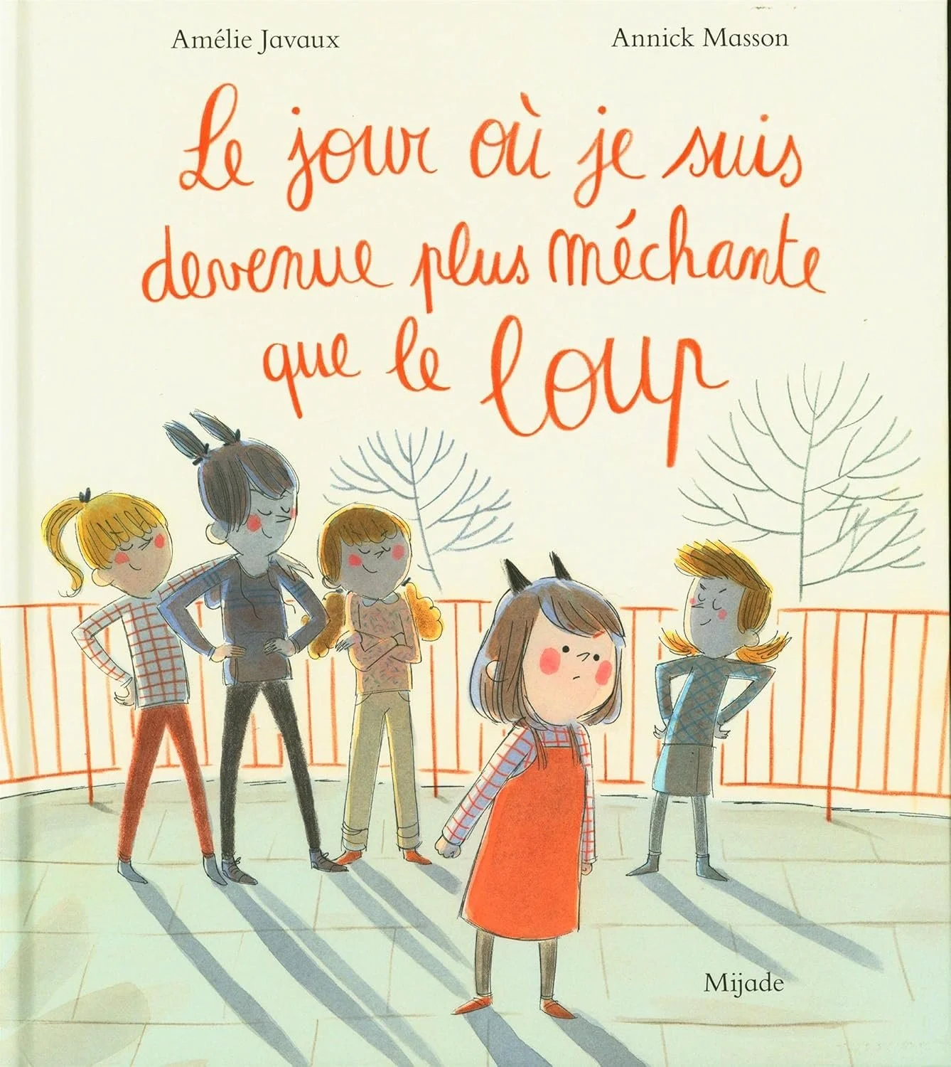 Le jour ou je suis devenue plus méchante que le loup