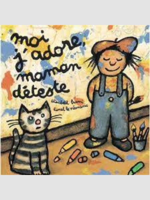 Moi j’adore, maman déteste