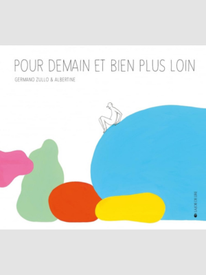 Pour demain et bien plus loin