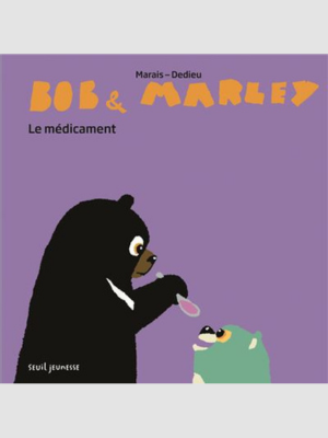 Bob et Marley, le médicament