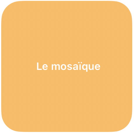 Le mosaïque